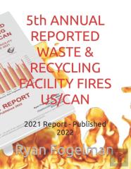 5th Annual Reported Waste & Recycling Facility Fires Us/Can