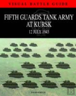 Bertrand.pt - 5th Guards Tank Army At Kursk