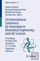 5th International Conference For Innovation In Biomedical Engineering And Life Sciences