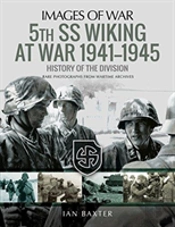 5th Ss Division Wiking At War 1941-1945: History Of The Division