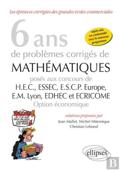 Bertrand.pt - 6 Ans Sujets Corriges Mathematiques Hec-Essec-Ecsp-Europe-Em Lyon-Edhec-Ecricome Option Economique
