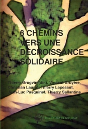 6 Chemins Pour Une Decroissance Solidaire