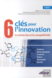 6 Clés Pour L'Innovation ; La Recherche Et La Compétitivité