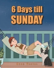 6 Days Till Sunday