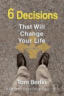 6 Decisions That Will Change Your Life