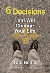 6 Decisions That Will Change Your Life