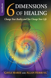 6 Dimensions Of Healing - Handbook - Change Your Reality And You Change Your Life