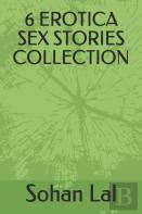 6 Erotica Sex Stories Collection