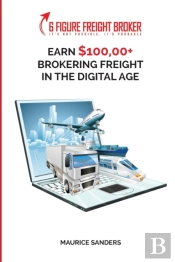 6 Figure Freight Broker