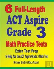 6 Full-Length Act Aspire Grade 3 Math Practice Tests