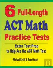 6 Full-Length Act Math Practice Tests