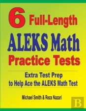 6 Full-Length Aleks Math Practice Tests