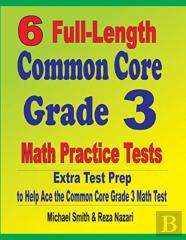 6 Full-Length Common Core Grade 3 Math Practice Tests