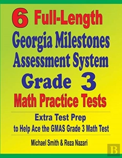 Bertrand.pt - 6 Full-Length Georgia Milestones Assessment System Grade 3 Math Practice Tests