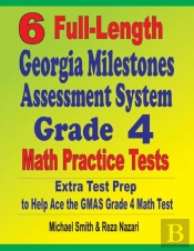 6 Full-Length Georgia Milestones Assessment System Grade 4 Math Practice Tests