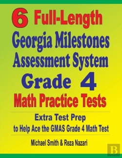 Bertrand.pt - 6 Full-Length Georgia Milestones Assessment System Grade 4 Math Practice Tests
