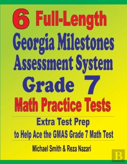 Bertrand.pt - 6 Full-Length Georgia Milestones Assessment System Grade 7 Math Practice Tests