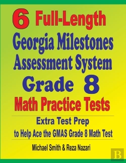 Bertrand.pt - 6 Full-Length Georgia Milestones Assessment System Grade 8 Math Practice Tests