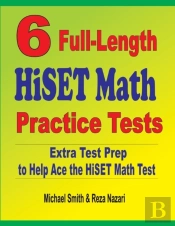 6 Full-Length Hiset Math Practice Tests