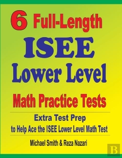 Bertrand.pt - 6 Full-Length Isee Lower Level Math Practice Tests