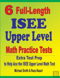 Bertrand.pt - 6 Full-Length Isee Upper Level Math Practice Tests