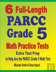6 Full-Length Parcc Grade 5 Math Practice Tests
