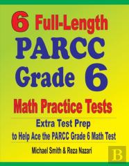 6 Full-Length Parcc Grade 6 Math Practice Tests