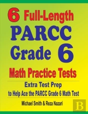 6 Full-Length Parcc Grade 6 Math Practice Tests