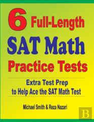 6 Full-Length Sat Math Practice Tests