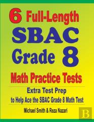6 Full-Length Sbac Grade 8 Math Practice Tests