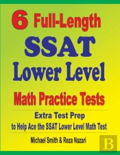 6 Full-Length Ssat Lower Level Math Practice Tests