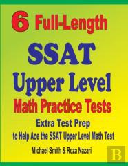 6 Full-Length Ssat Upper Level Math Practice Tests