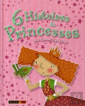 6 Histoires De Princesses Pas Comme Les Autres !