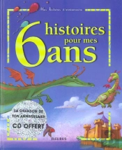 6 Histoires Pour Mes 6 Ans