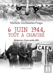 6 Juin 1944, Tout A Chavire