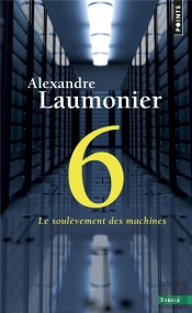 6 : Le Soulèvement Des Machines