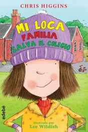 6. Mi Loca Familia Salva El Colegio