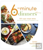 6-Minute Dinners (And More!)