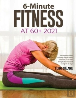 Bertrand.pt - 6-Minute Fitness At 60+ 2021: Step By St