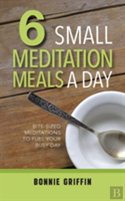 Bertrand.pt - 6 Small Meditation Meals A Day