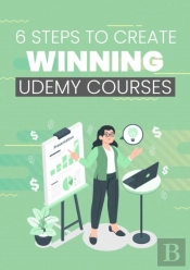 6 Steps To Create Winning Udemy Course