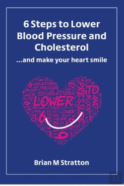 Bertrand.pt - 6 Steps To Lower Blood Pressure And Cholesterol ...And Make Your Heart Smile