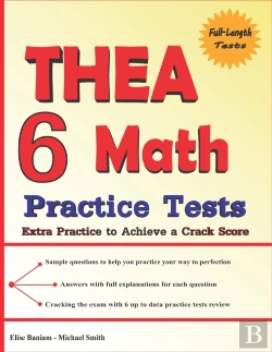 Bertrand.pt - 6 Thea Math Practice Tests: Extra Practi