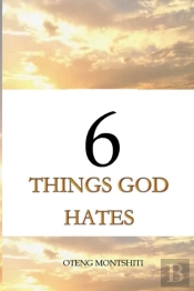 6 Things God Hates