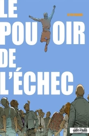 60 000 Rebonds, Le Pouvoir De L'Échec