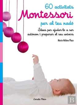 Bertrand.pt - 60 Activitats Montessori Per Al Teu Nadó