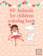 60 Animals For Children Coloring Book