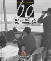 60 Años De Historia De La Base Aérea De Torrejón