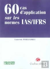 60 Cas D'Application Sur Les Normes Ias/Ifrs