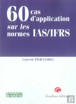 Bertrand.pt - 60 Cas D'Application Sur Les Normes Ias/Ifrs